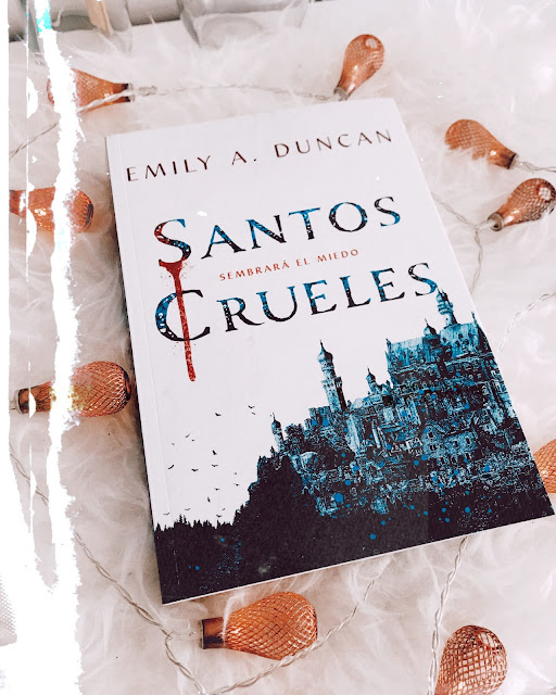 Reseña literaria Santos crueles de Emily A. Duncan