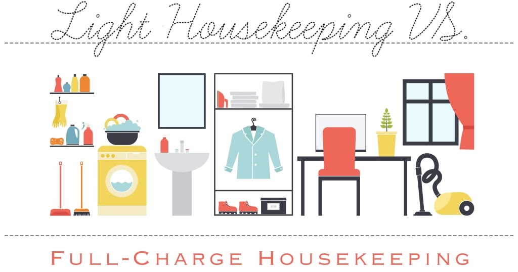LIGHT HOUSEKEEPING VS FULLCHARGE HOUSEKEEPING