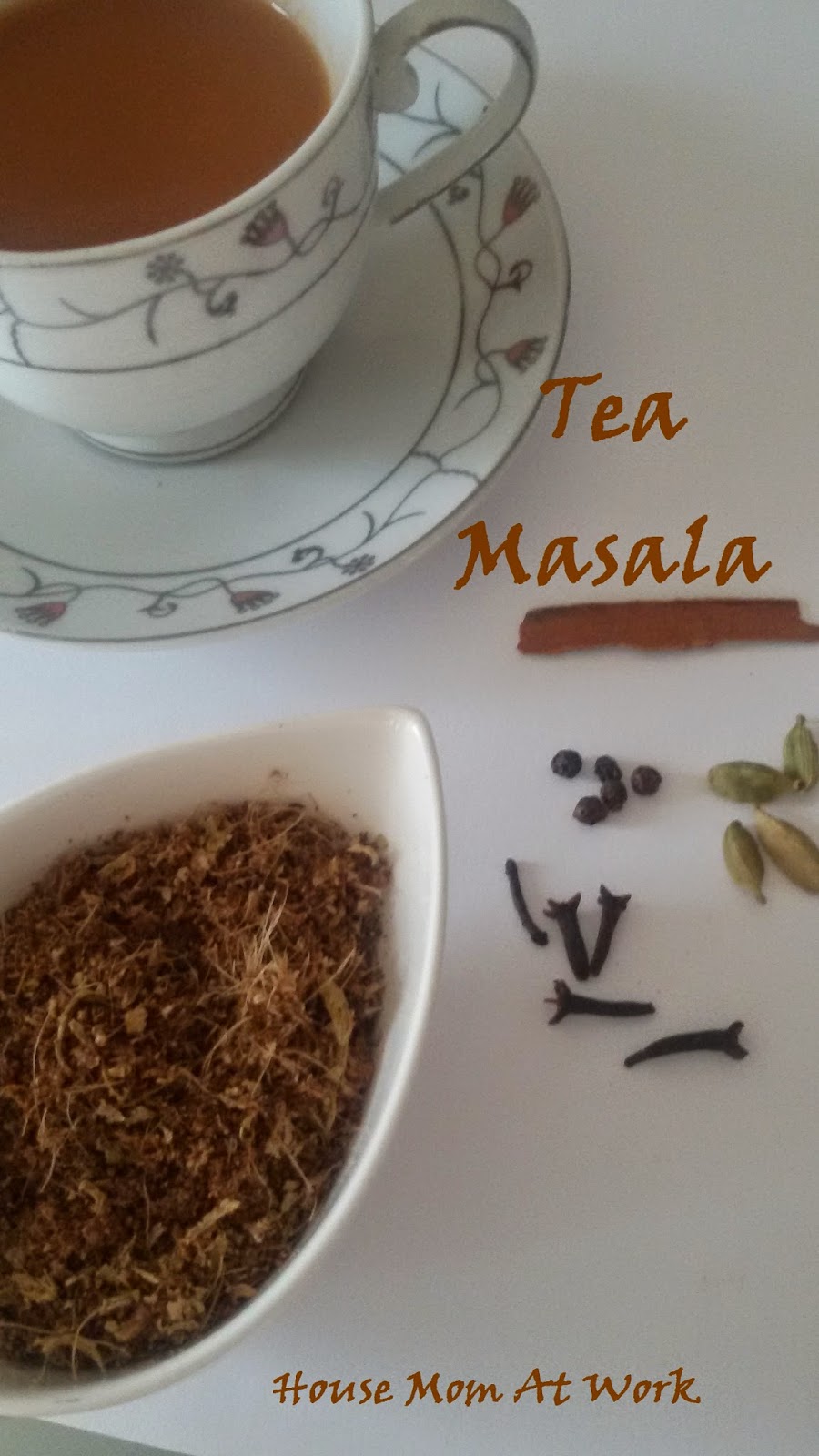 House Mom At Work Indian Tea Masala Powder / Chai Masala Powder
