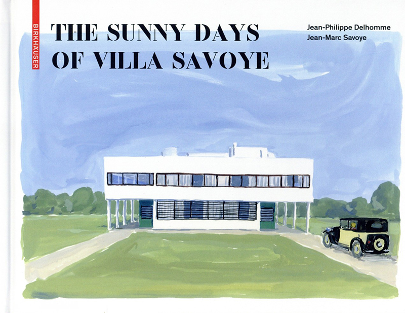 The Sunny Days of Villa Savoye