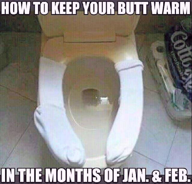 All That Spam How To Keep Your Butt Warm in the Months of January and February