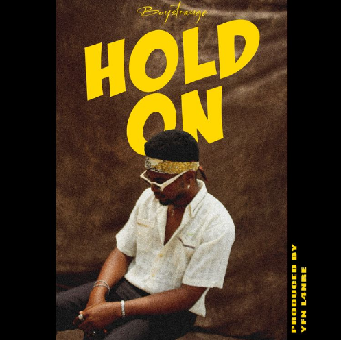 [Download Music] Hold On - BoyStrange