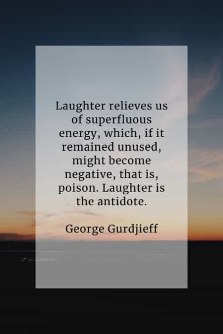 Laughter quotes that'll make your worries in life go away