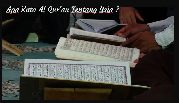 Apa Kata Al Qur'an Tentang Usia