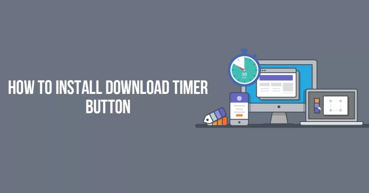 How to Install Download Timer Button on Blogger The  Trick