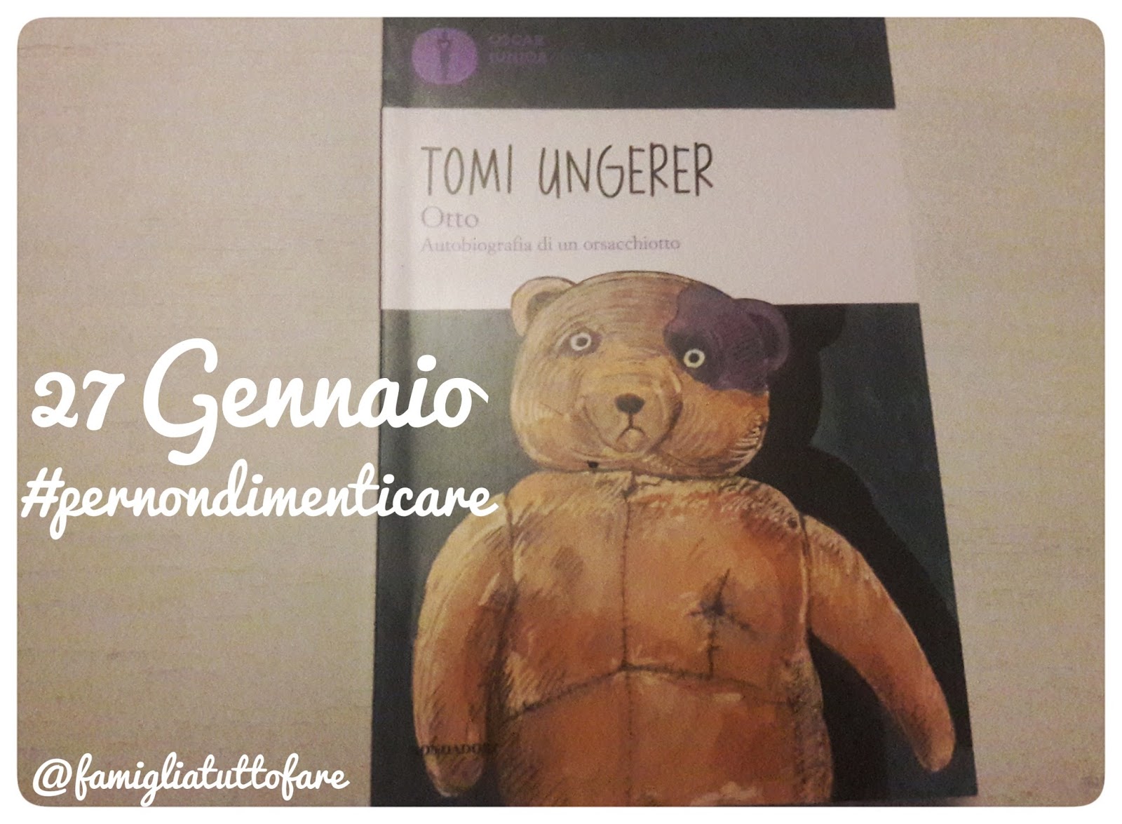 Libri Otto, autobiografia di un orsacchiotto.