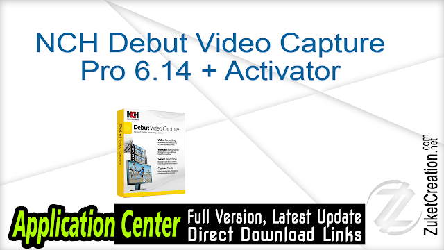 nch debut video capture software full nch debut video capture software full