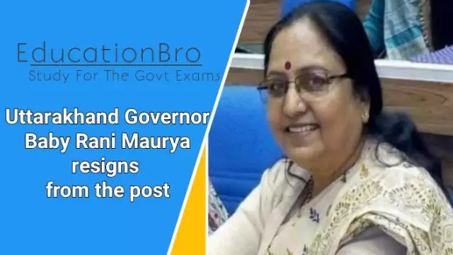 uttarakhand-governor-baby-rani-maurya-resigns-from-the-post-daily-current-affairs-dose