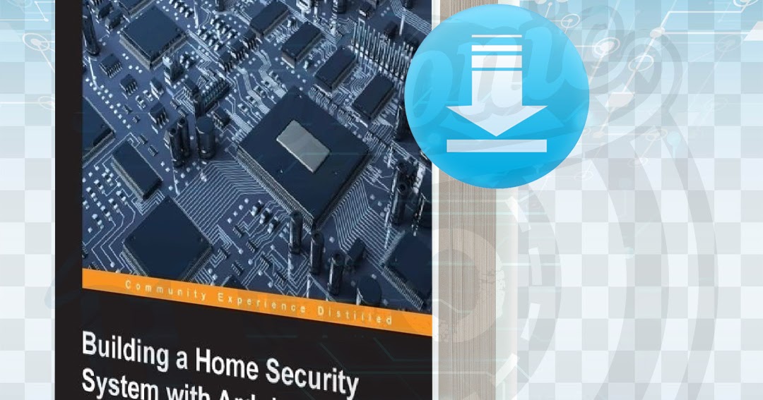 Download Building a Home Security System with Arduino pdf.