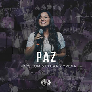 Baixar Música Gospel Paz - Novo Tom e Laura Morena Mp3