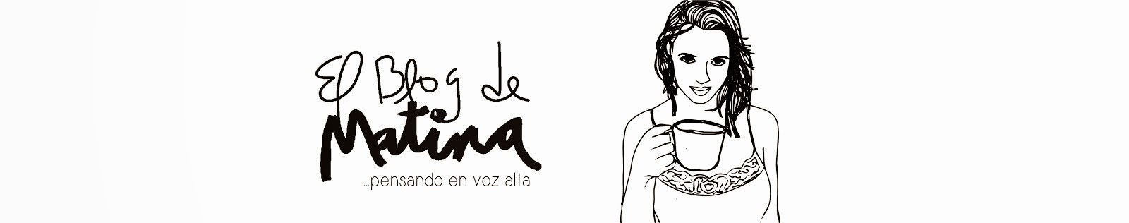 El Blog de Matina