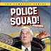 Police Squad!