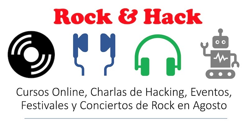 Un informático en el lado del mal: Rock & Hack: Cursos Online, Charlas ...