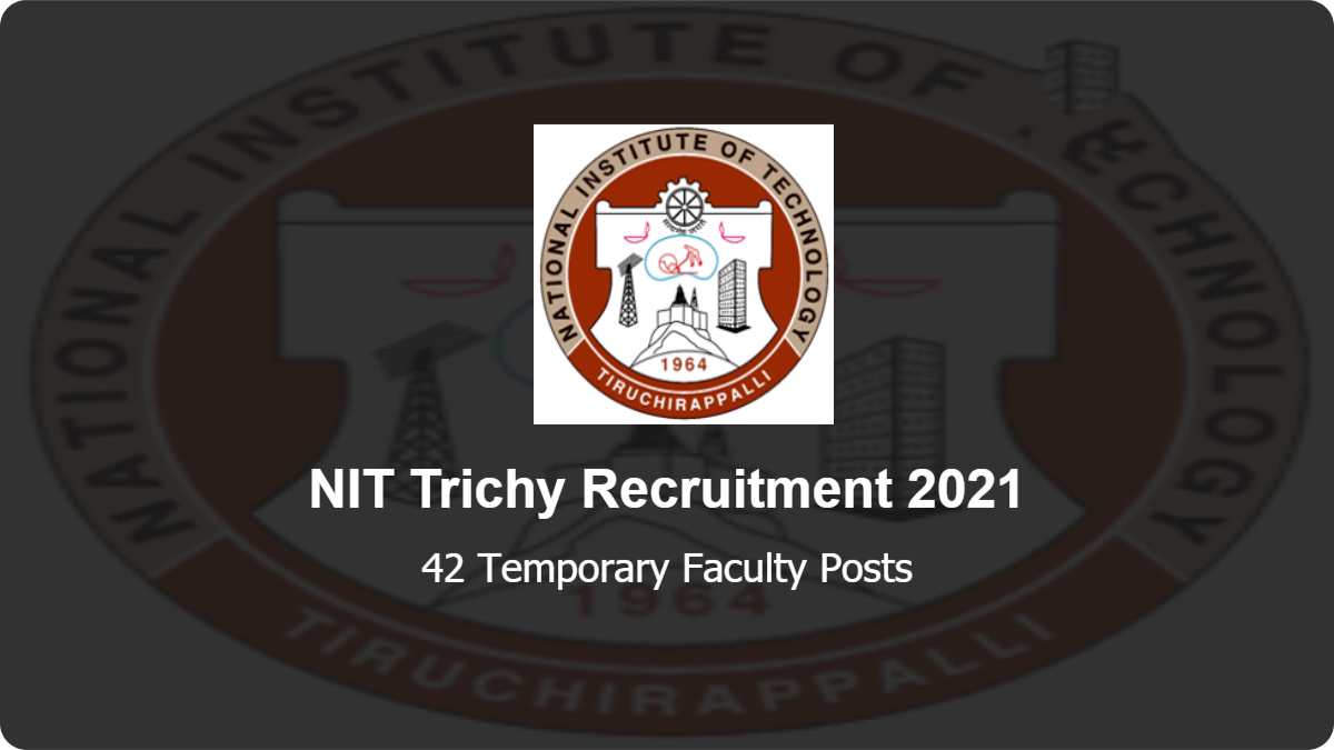 NIT Trichy ல் Temporary Faculty பணியிடங்கள் Tamil Mixer Education