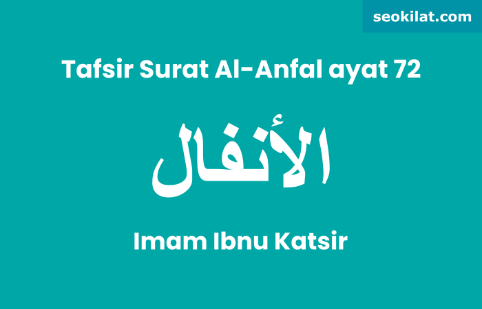 Tafsir Surat Al-Anfal ayat 72