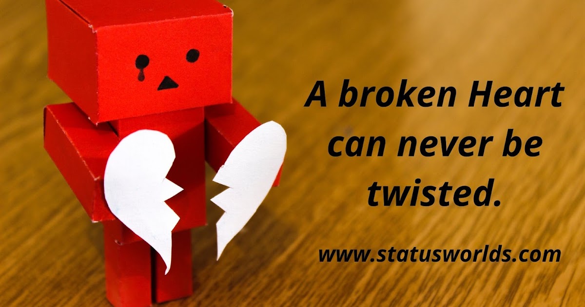 {Best Of Best} Breakup Status & Quotes For Breakup People Status World