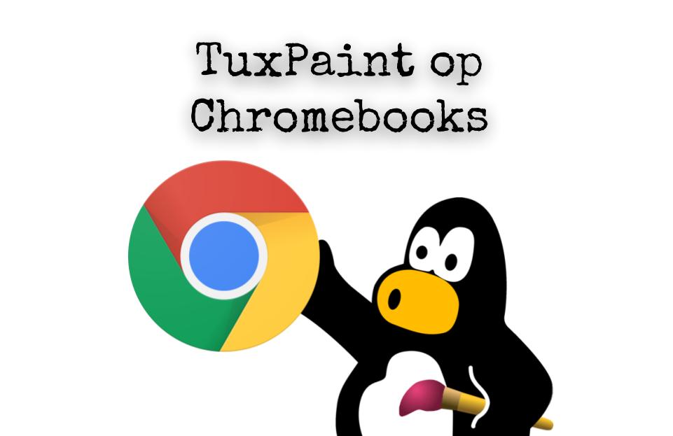 Tux Paint op een Chromebook