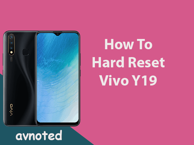 Tutorial Cara Hard Reset Vivo Y19, Lengkap dan berhasil. Tutorial Cara Hard Reset Vivo Y19, Lengkap dan berhasil 2020