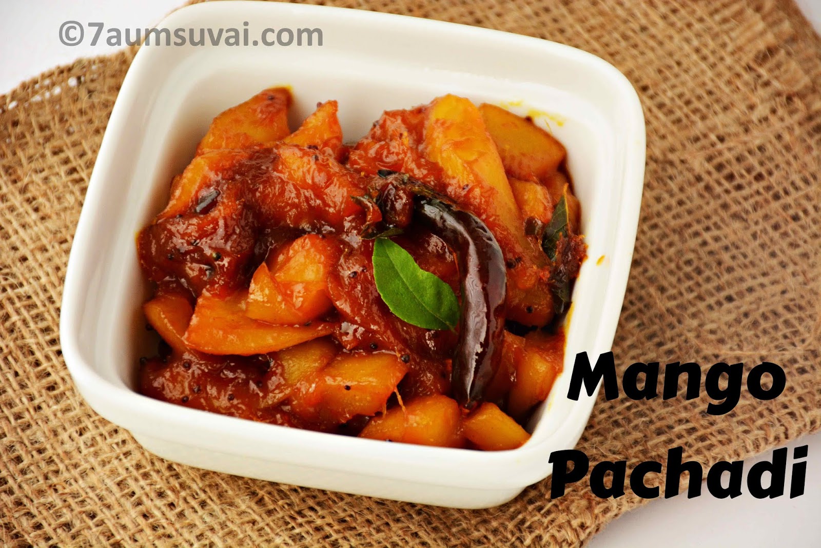 Mango Pachadi/mango sweet pickle/ Mango pickle with jaggery 7aum Suvai