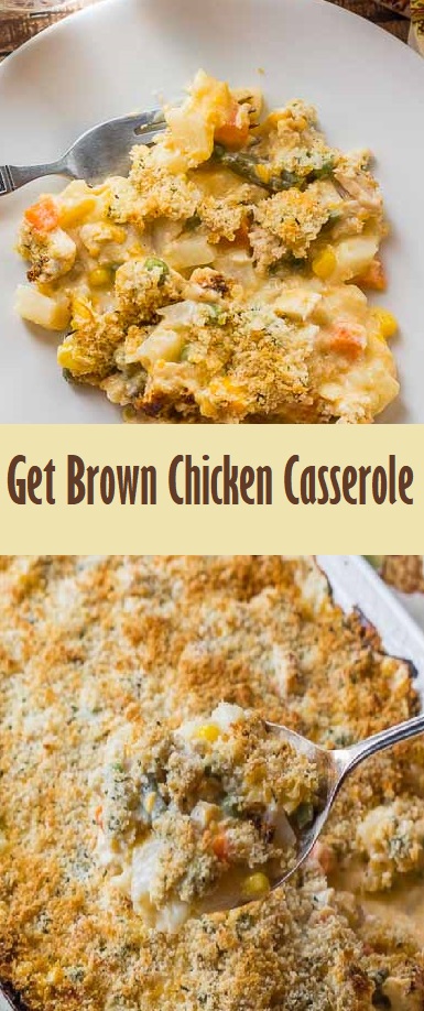 Get Brown Chicken Casserole