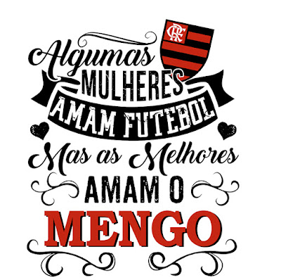 Algumas Garotas Amam Futebol Mas as Melhores Flamengo