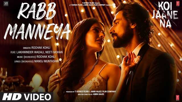 Rabb Manneya Lyrics In English - Lakhwinder Wadali & Neeti Mohan | Koi Jaane Na