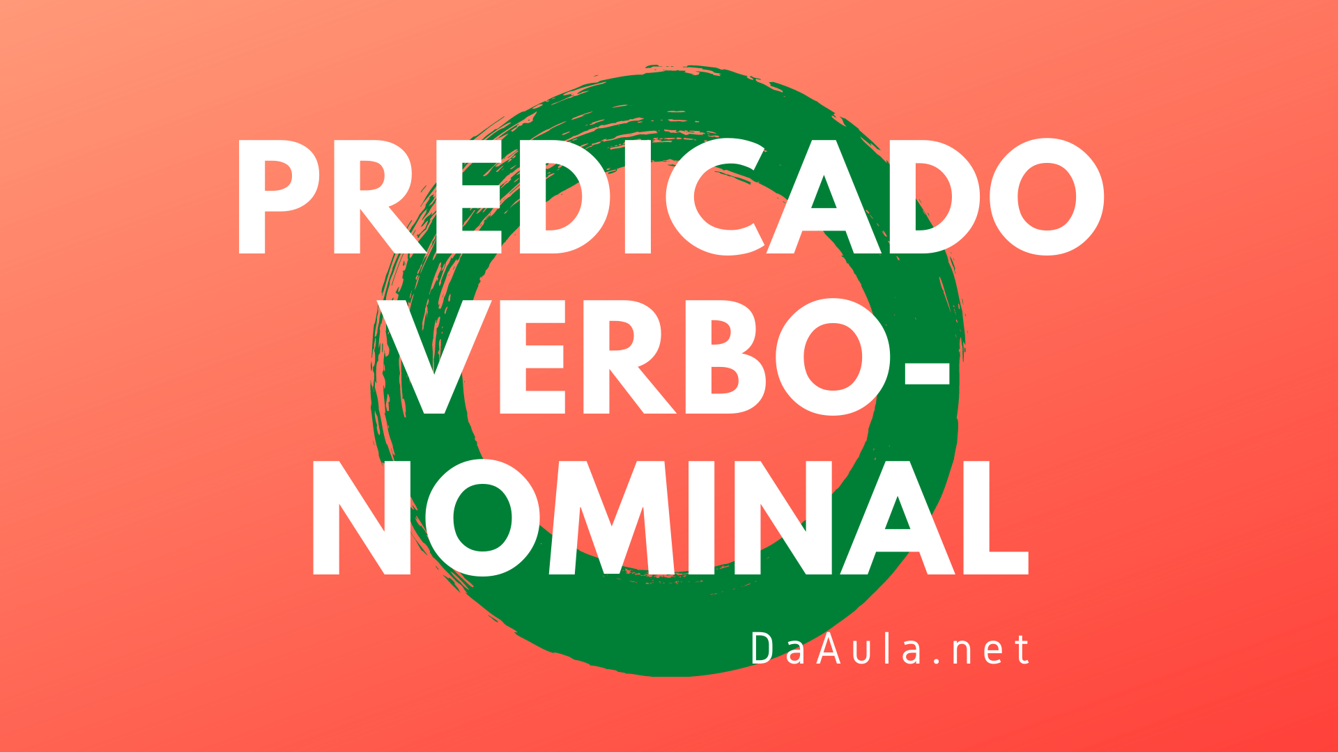 Língua Portuguesa: O que é Predicado Verbo-nominal