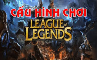 máy tính chơi Game Liên Minh