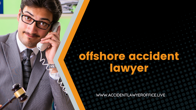 offshore accident lawyer,offshore injury lawyer,offshore accident lawyers,offshore accident attorney,accident lawyer,boat accident lawyer,boating accident lawyer,lawyer in car accident,car accident claim lawyer,offshore accident,maritime accident lawyer,offshore accident lawyer in usa,offshore accident lawyer part 1,offshore accident lawyer near me,18 wheeler accident lawyer,semi truck accident lawyer,texas truck accident lawyer