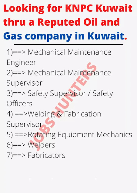 Looking for KNPC Kuwait thru a Reputed Oil and Gas company in Kuwait.