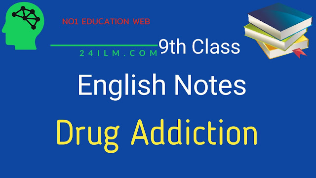 9th Class English Short Questions Chapter No 10 Drug Addiction 9th Class English Short Questions Chapter No 10 Drug Addiction
