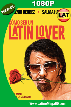 Cómo Ser Un Latin Lover (2017) Latino HD WEB-DL 1080p - 2017