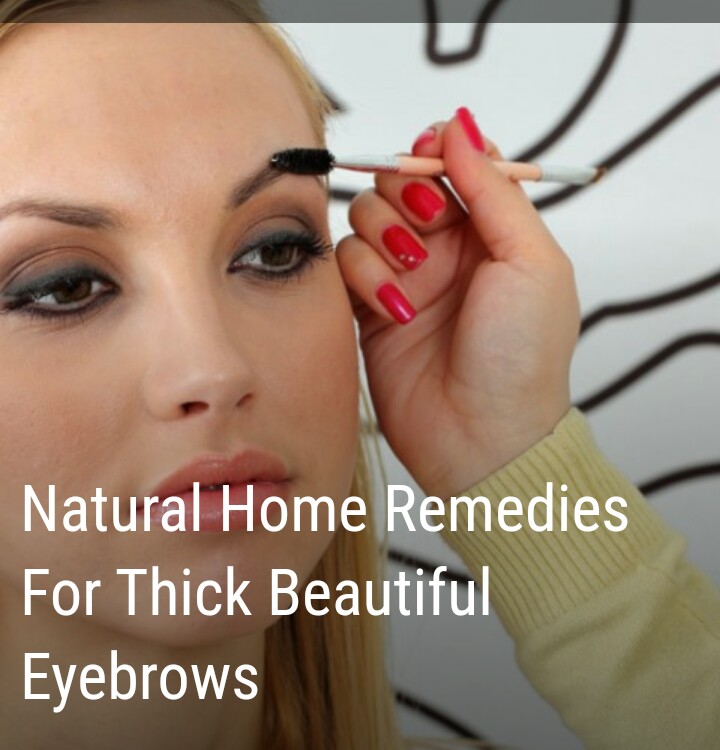 Natural Home remedies for thick beautiful eyebrows SchoolBaze