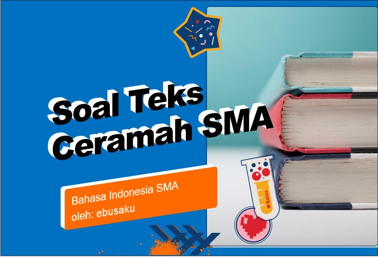 SOAL TEKS CERAMAH KELAS 11 SEMESTER GANJIL DAN KUNCI JAWABAN