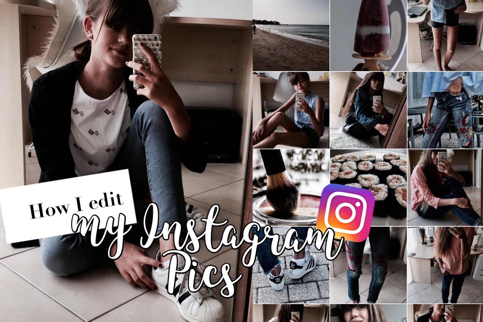 Wie ich meine Instagram-Bilder bearbeite [+Tipps Wie ich meine Instagram-Bilder bearbeite [+Tipps