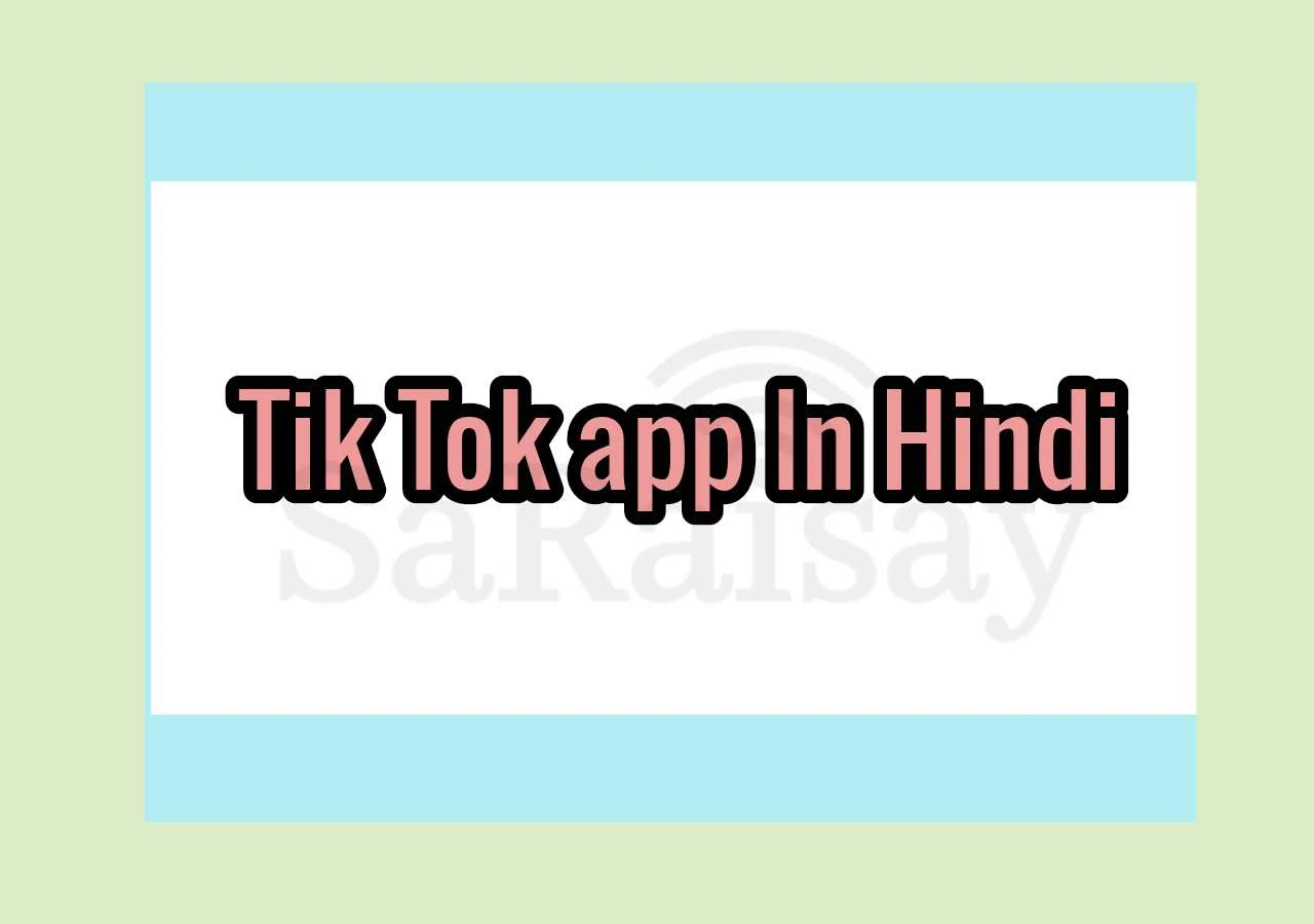 Tiktok app in Hindi,tiktok app download in Hindi