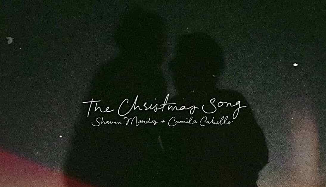 Shawn mendes & camila cabello The Christmas Song Lyrics - Shawn Mendes & Camila Cabello