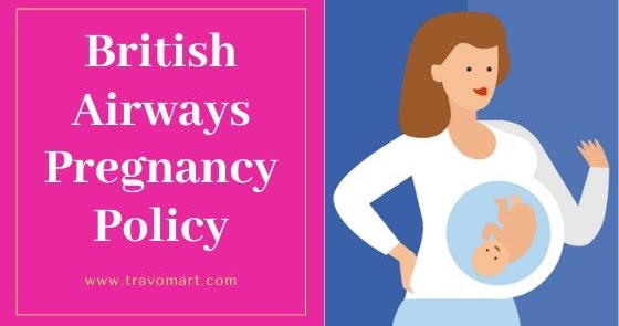 british airways travel policy for pregnancy