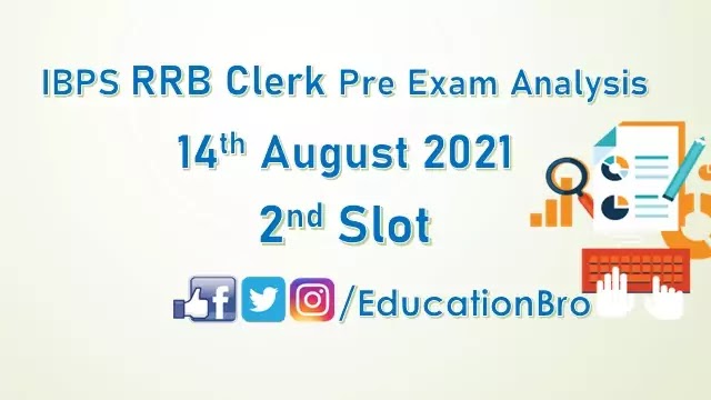 ibps-rrb-clerk-prelims-exam-analysis-14th-august-2021-2nd-slot-review