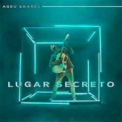 Baixar Música Gospel Lugar Secreto - Ageu Soares Mp3