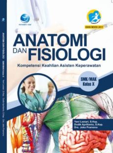 Anatomi dan Fisiologi Kompetensi Keahlian Asisten Keperawatan - SMK/MAK Kelas X