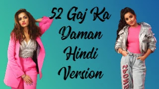 52 Gaj Ka Daman (Hindi Version) Lyrics - Asees Kaur, Renuka