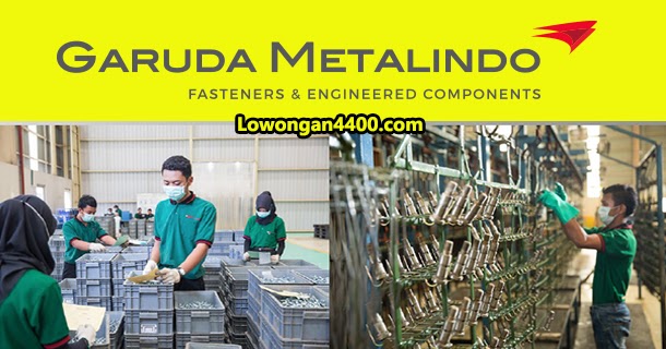 Lowongan Kerja Pt Garuda Metalindo Tbk Terbaru 2021