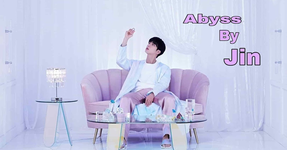 Jin (BTS) Abyss Lyrics Korean To English Translation