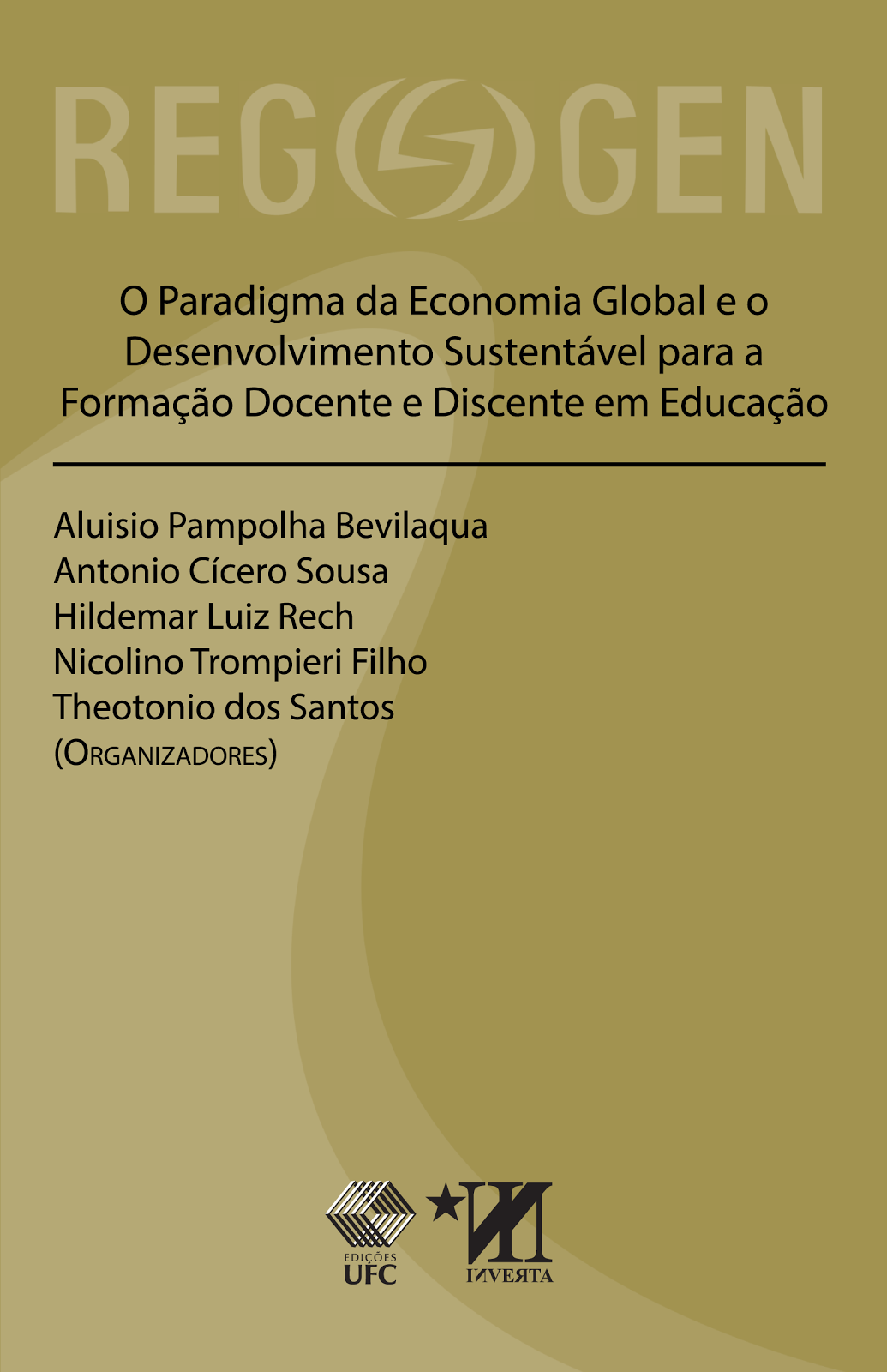 O Paradigma da Economia Global e o Desenvolvimento Sustentável para a Formação Docente e Discente e