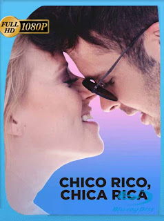 Chico Rico, Chica Rica (2019) HD [1080p] Latino [GoogleDrive] PGD