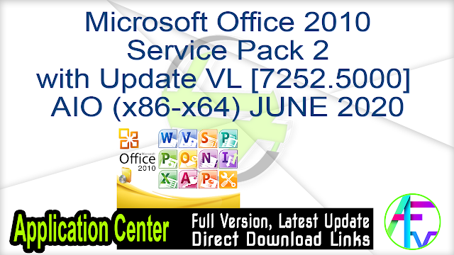 Microsoft Office 2010 Service Pack 2 with Update VL [7252.5000] AIO (x86-x64) JUNE 2020