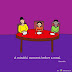 Take a moment, meditate a little bit before a meal.