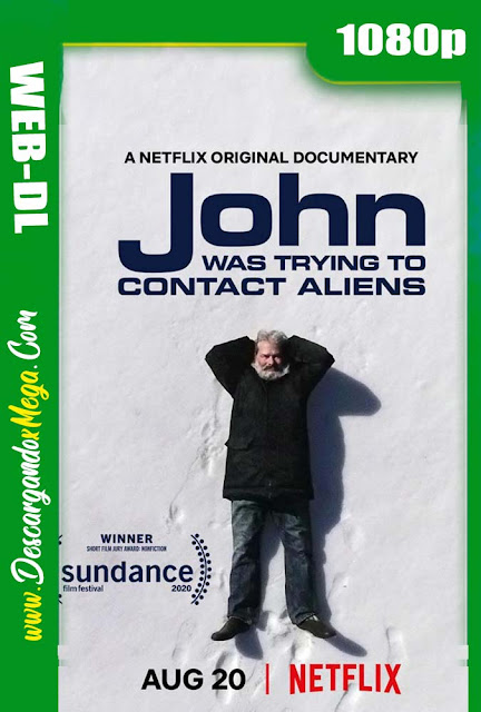 John Buscaba un Contacto Extraterrestre (2020) HD 1080p Latino