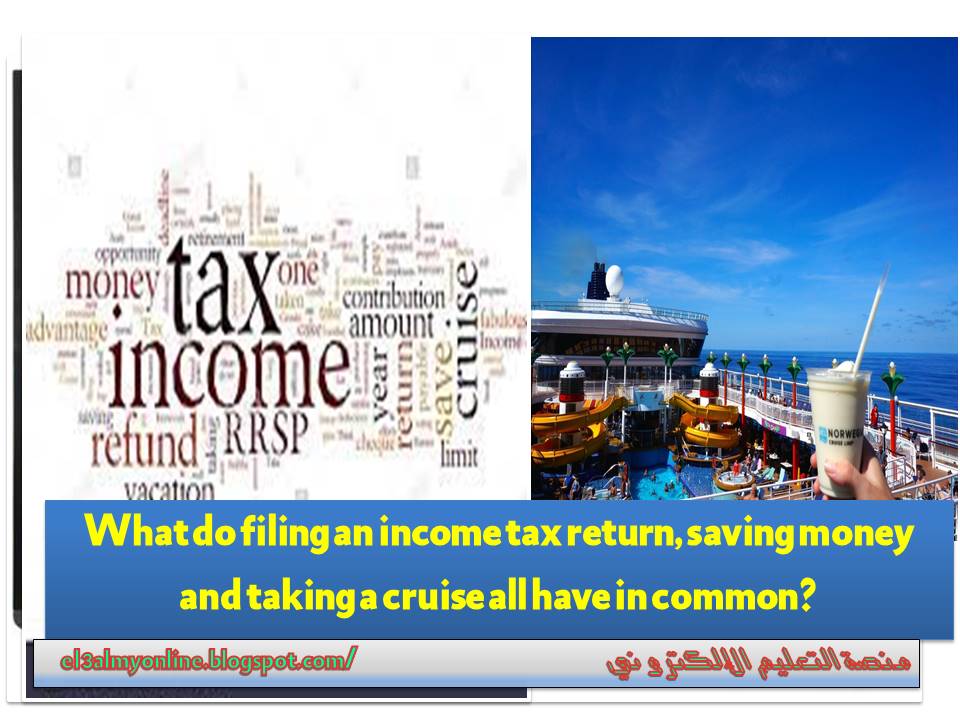get more back on taxes Tax Return Save Money Take A Cruise